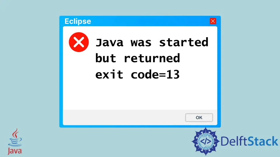 Correction de l'erreur de code de sortie 13 en Java