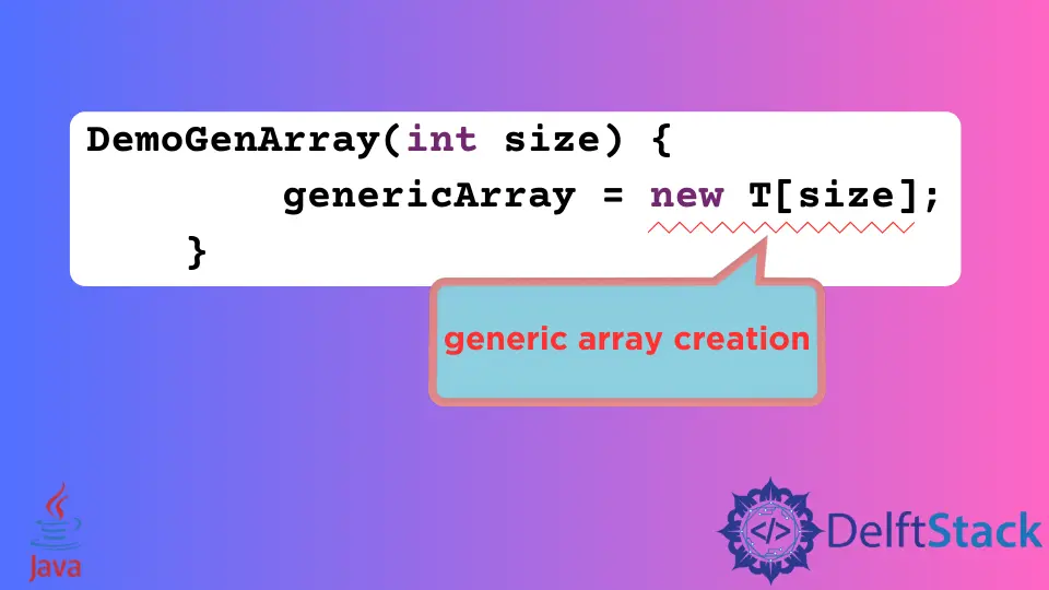 Beheben Sie den Fehler bei der Erstellung eines generischen Arrays in Java