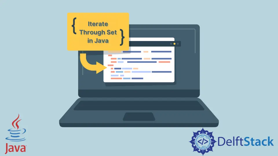 How to Iterate Through Set in Java