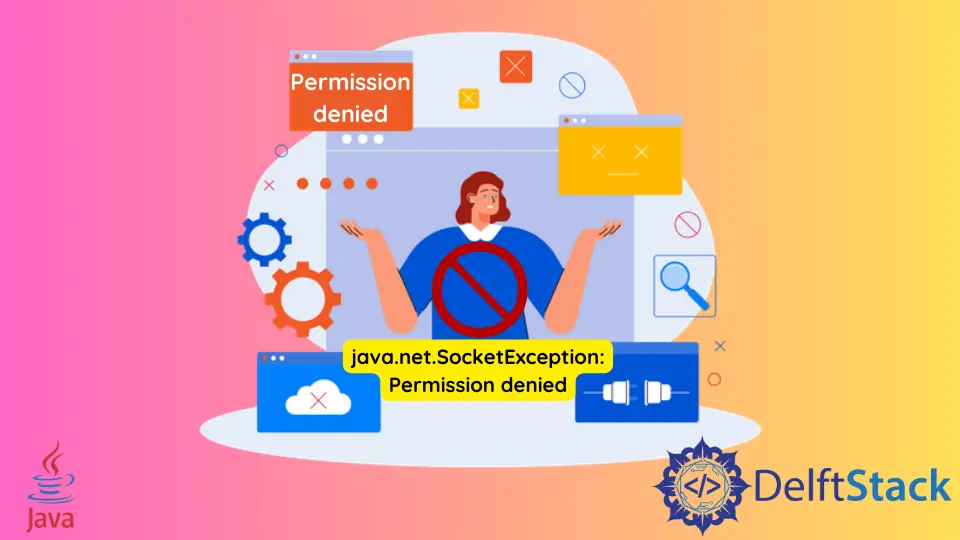 Java.Net.SocketException: Permission Denied in Java を修正する