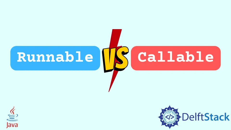 Java 中的 Runnable 与 Callable 接口