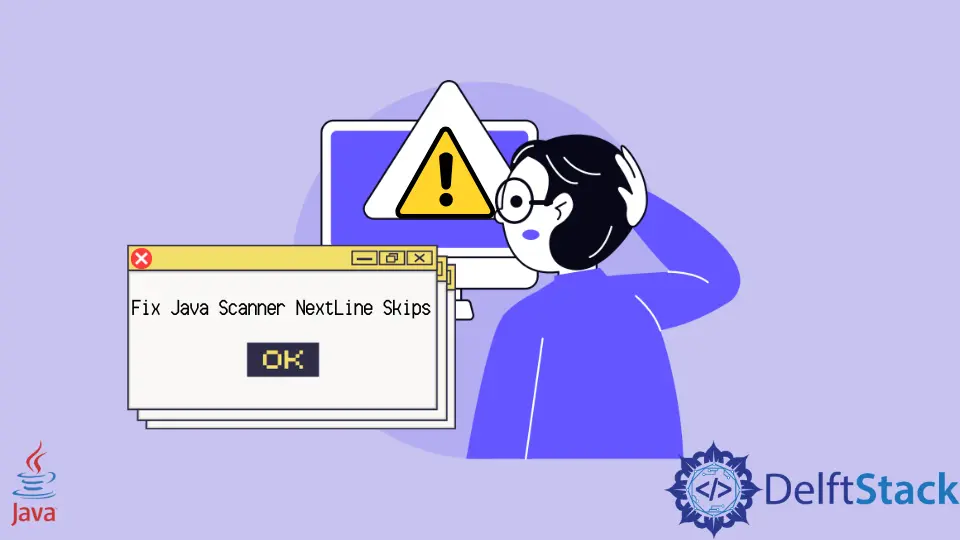 How to Fix Java Error: Scanner NextLine Skips
