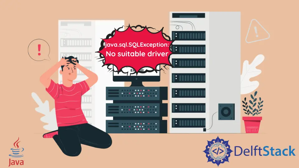 How to Solve the Java.Sql.SQLException: No Suitable Driver Error in Java