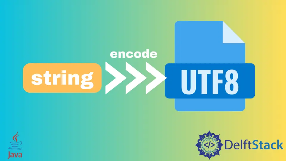 How to Encode String in UTF-8 in Java
