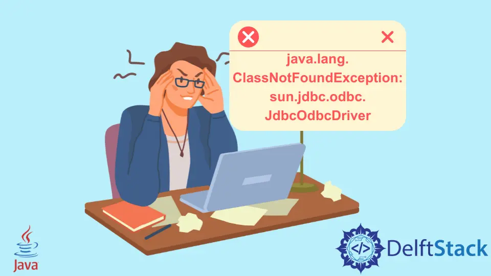 Java.Lang.ClassNotFoundeException: Sun.Jdbc.Odbc.JdbcOdbcDriver