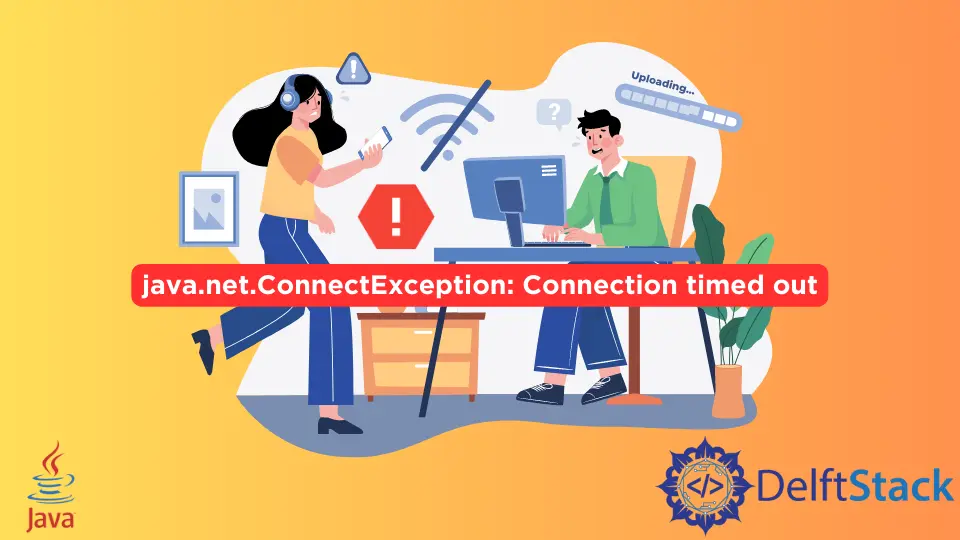 How to Fix Java.Net.ConnectException: Connection Timed Out