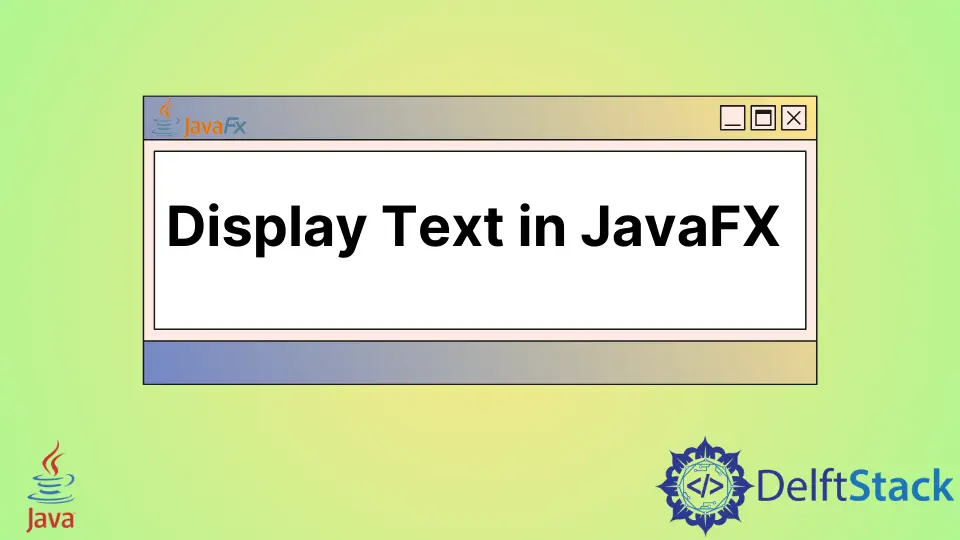 How to Display Text in JavaFX