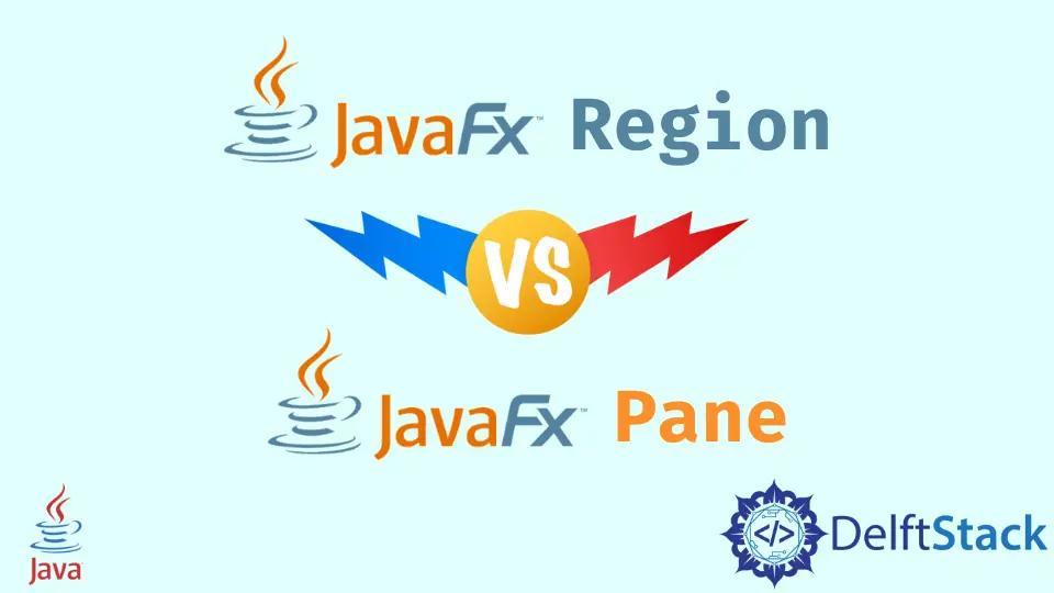 JavaFX Region vs Pane