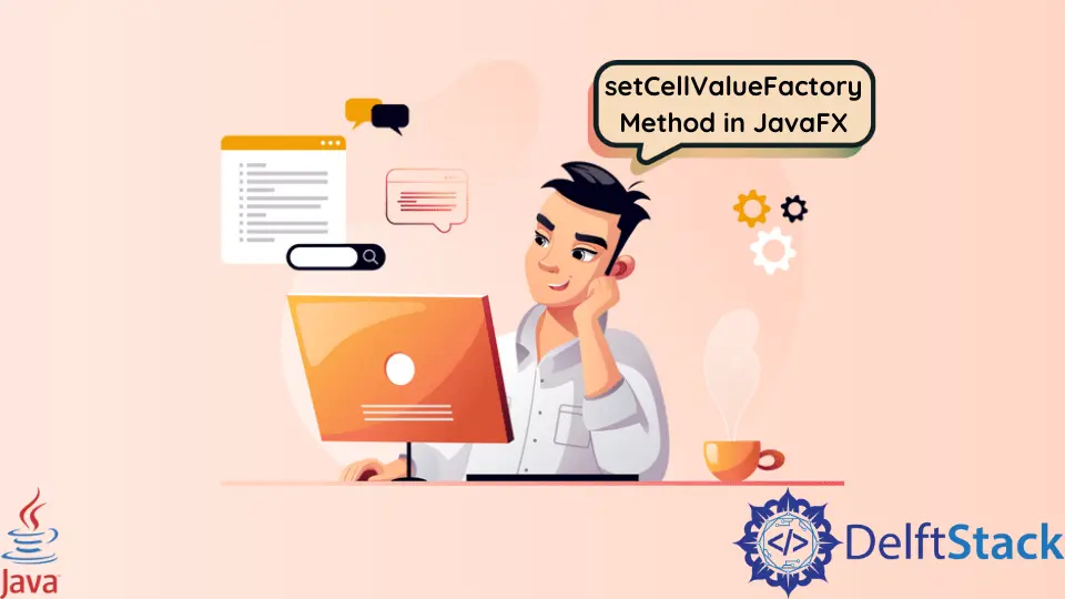 The setCellValueFactory Method in JavaFX