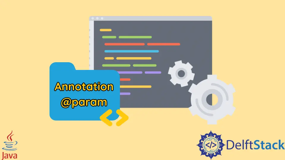 Annotation @param in Java