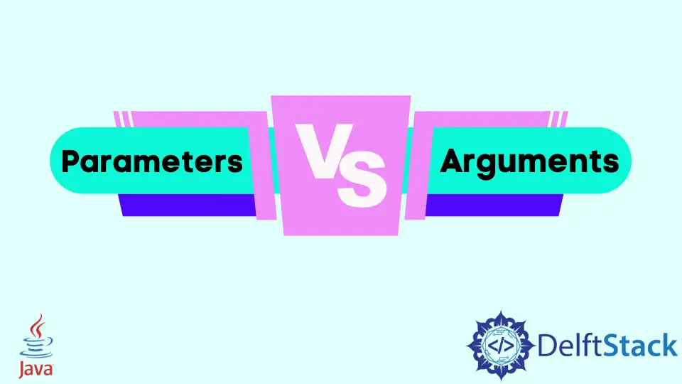 Parameters vs Arguments in Java