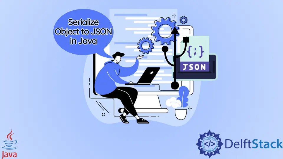 Objekt in JSON in Java serialisieren
