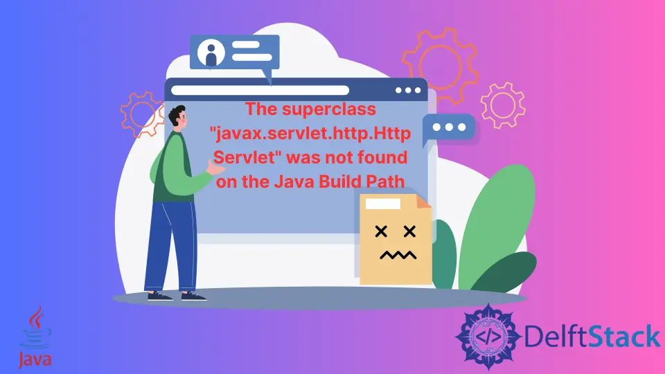 상위 클래스 Javax.Servlet.Http.HttpServlet을 Java 빌드 경로에서 찾을 수 없습니다.