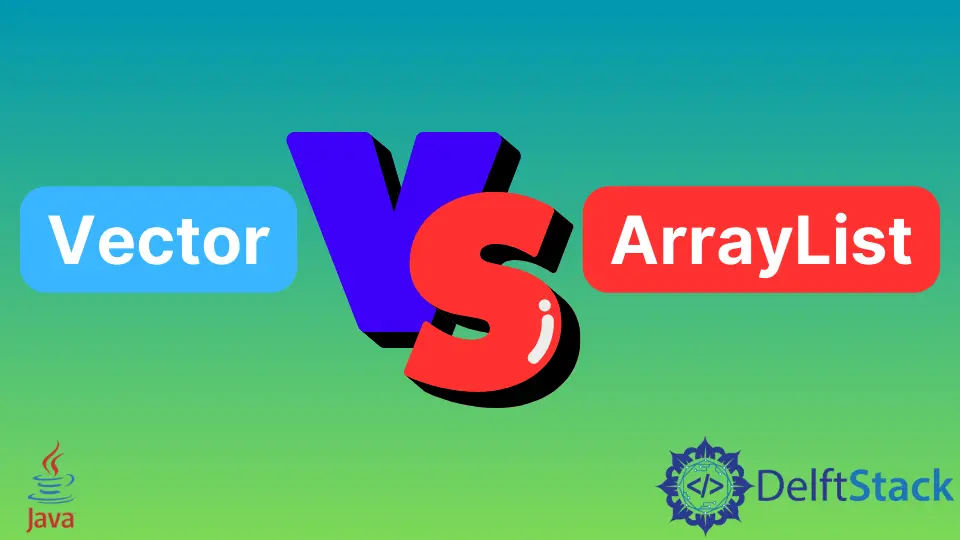 Vector and ArrayList in Java