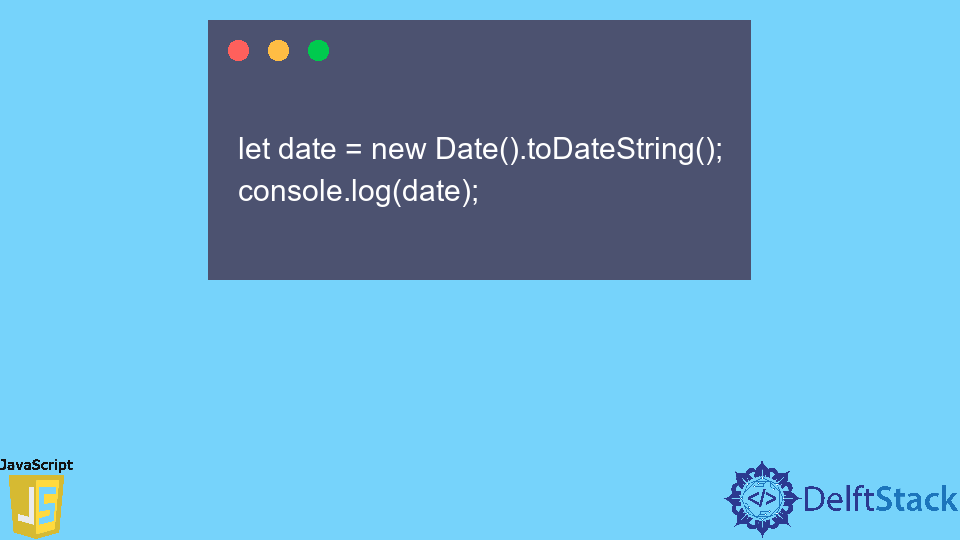JavaScript Get Current Date Time