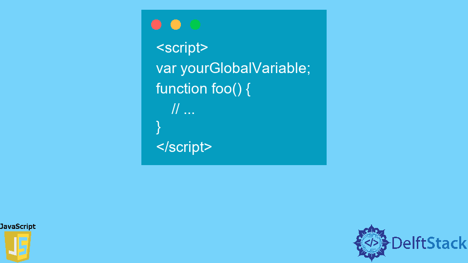 Déclarer des variables globales en JavaScript