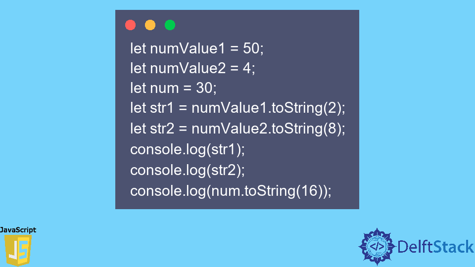 JavaScript Number toString() Method