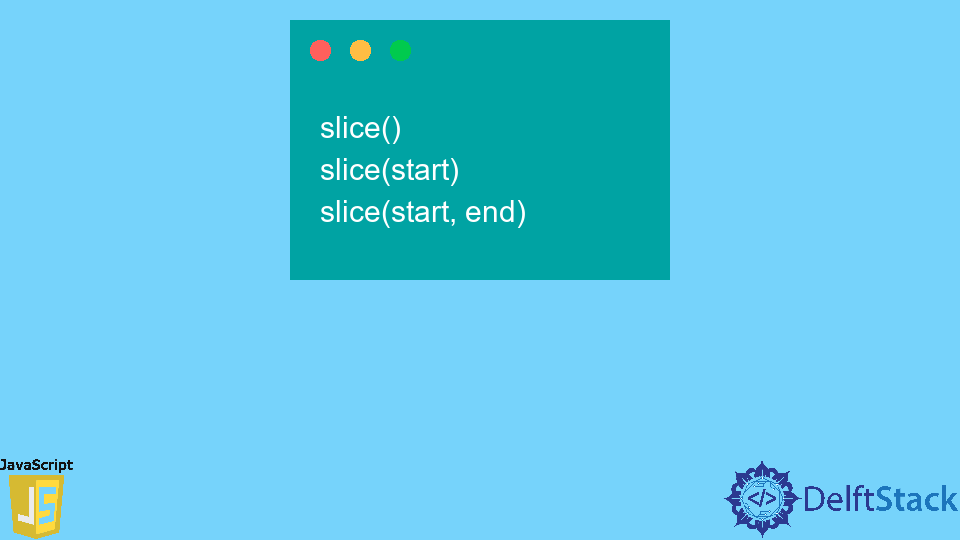 Splice vs Slice in JavaScript