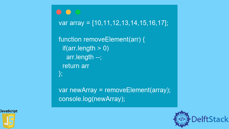 Rimuovi l'ultimo elemento dall'array in JavaScript