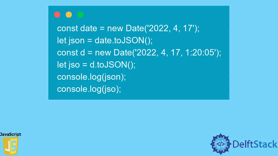 JavaScript Date.toJSON() Method