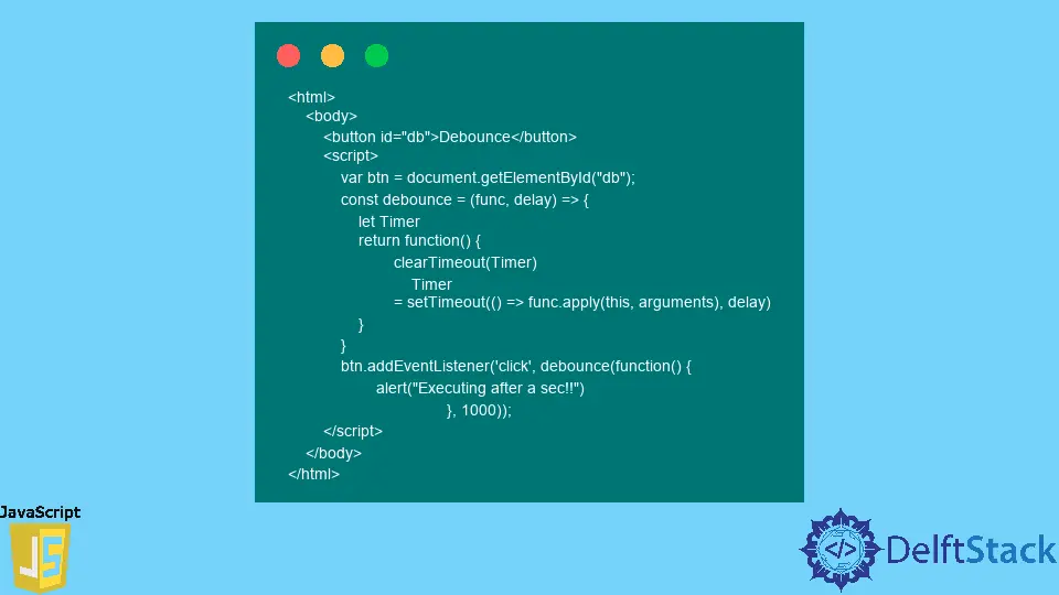 JavaScript Debounce Function