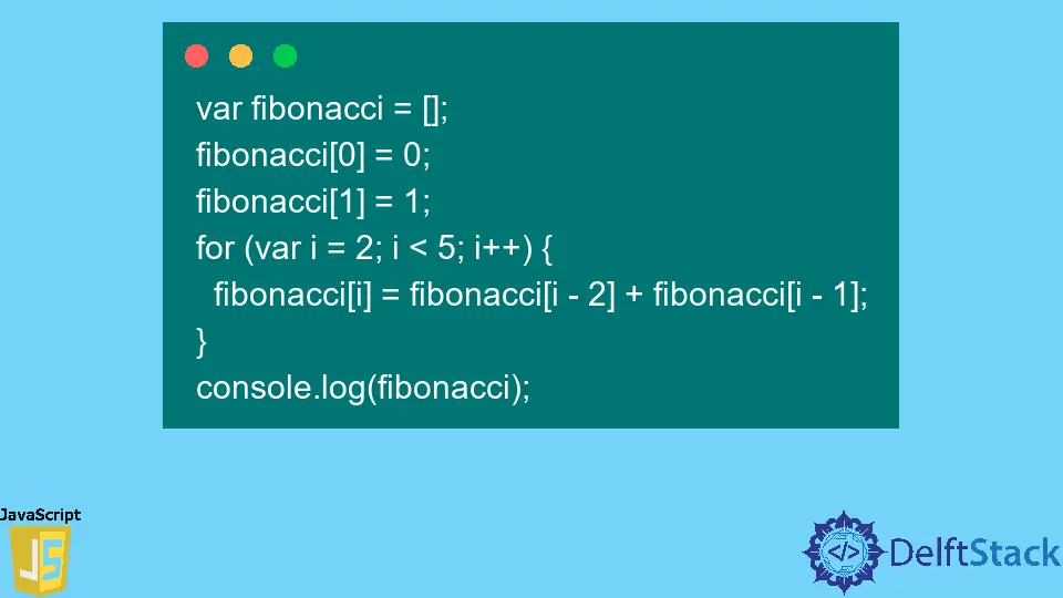How to Create Fibonacci in JavaScript