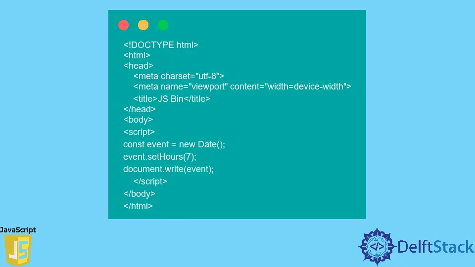 How to Use the setHours() Method in JavaScript