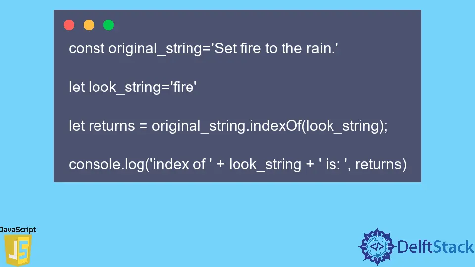 JavaScript String.indexOf() Method