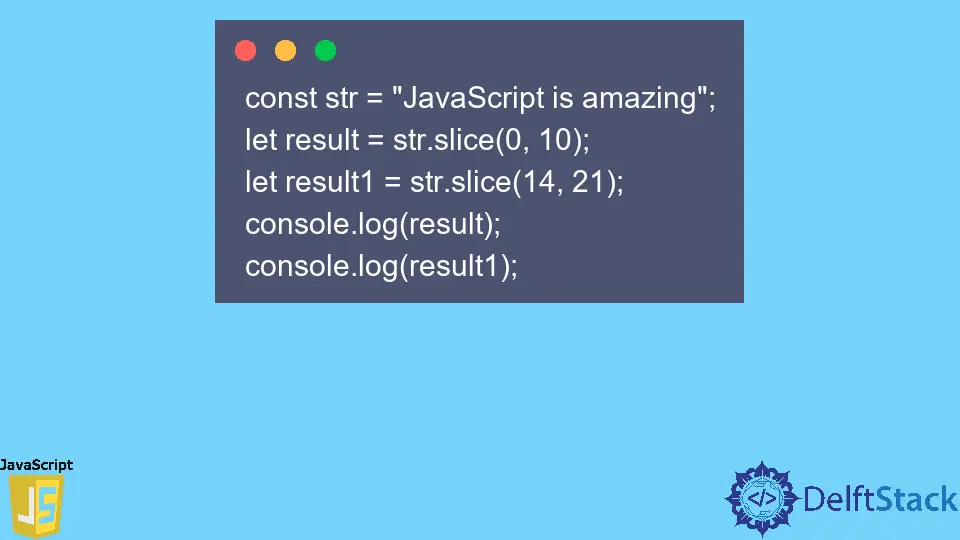 JavaScript string.slice() Method