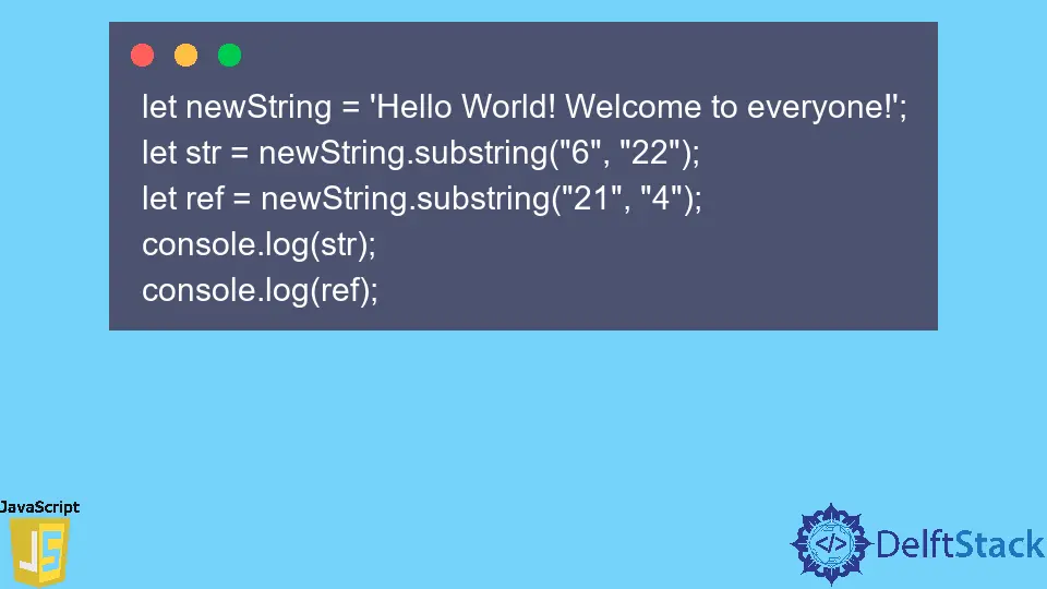 JavaScript String.substring() Method