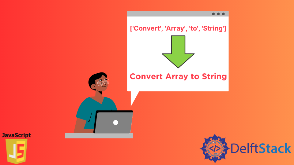 Konvertieren ein Array in einen String in JavaScript