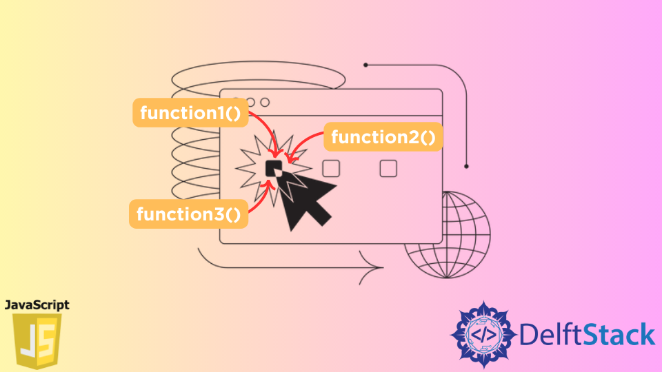 Chame várias funções JavaScript no evento Onclick