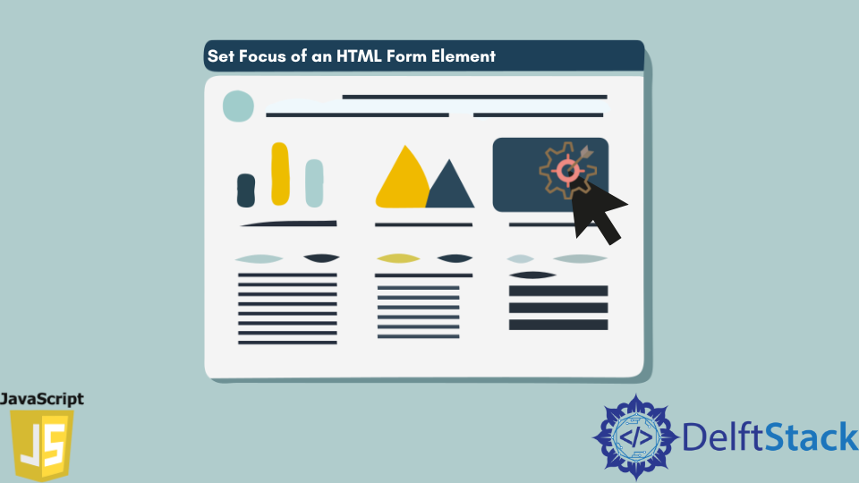 Imposta il focus di un elemento del modulo HTML in JavaScript