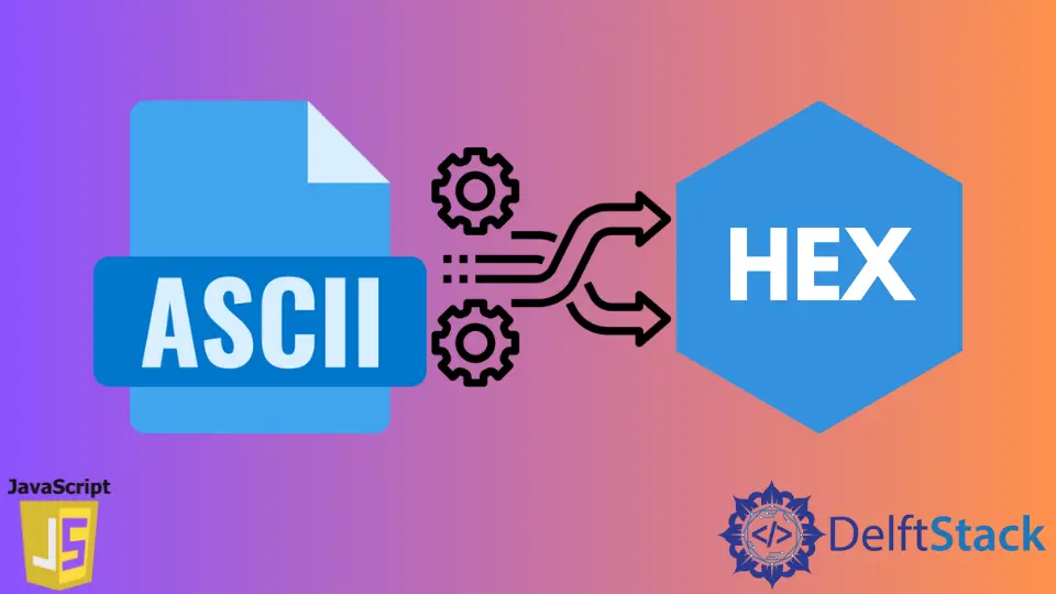 Konvertieren Sie ASCII in Hexadezimal in JavaScript