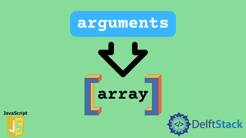 Konvertieren von Argumenten in ein Array in JavaScript