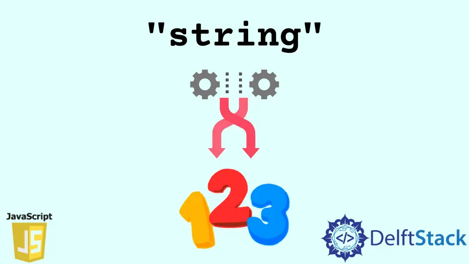 Converta uma string em um número em JavaScript