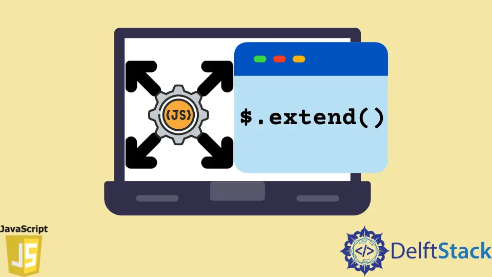 The extend Method in JavaScript