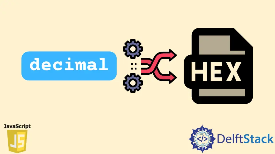 Convertir decimal a número hexadecimal en JavaScript