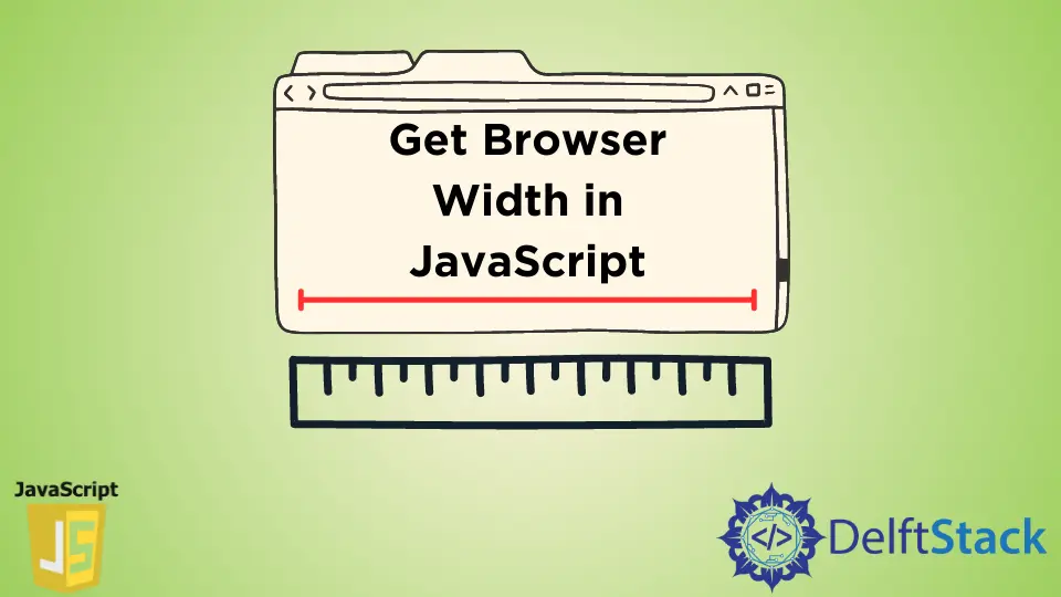 How to Get Browser Width in JavaScript