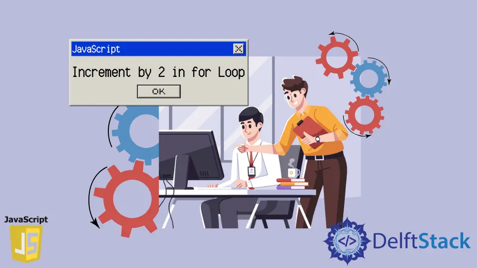 Increment by 2 in for Loop in JavaScript