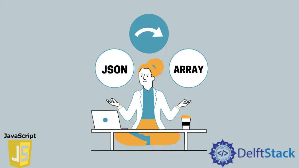 将 JSON 对象转换为 JavaScript 数组