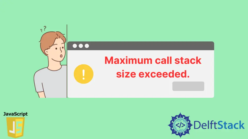 Maximale Call-Stack-Größe überschritten Fehler in JavaScript