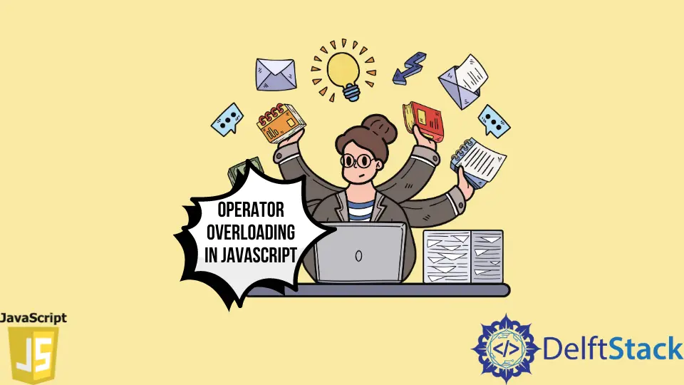 How to Overload Operator in JavaScript