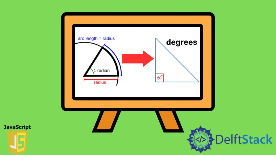 Konvertieren Sie Bogenmaß in Grad in JavaScript