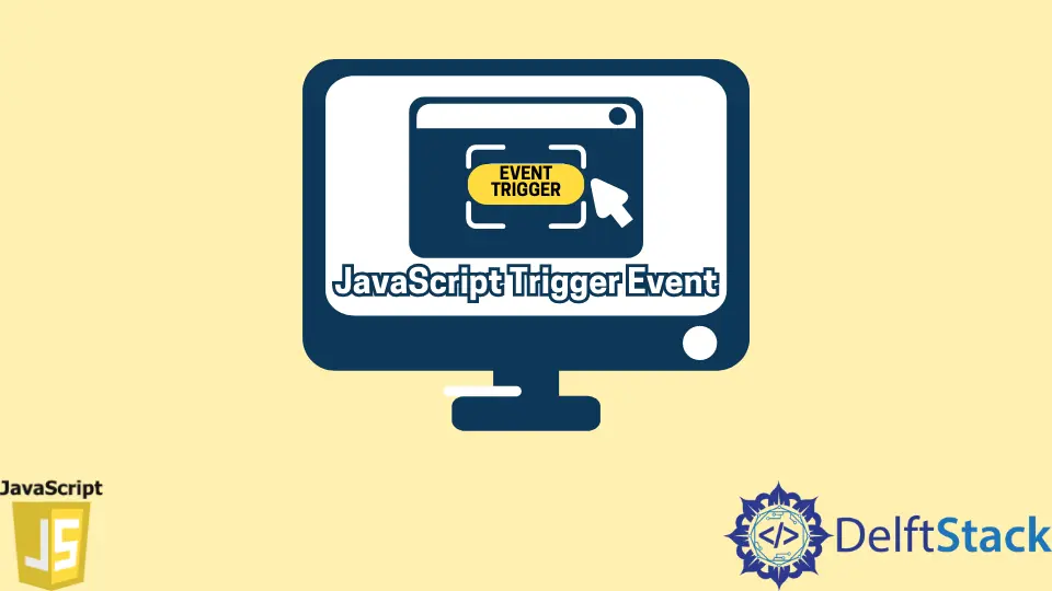 How to Trigger Event in JavaScript