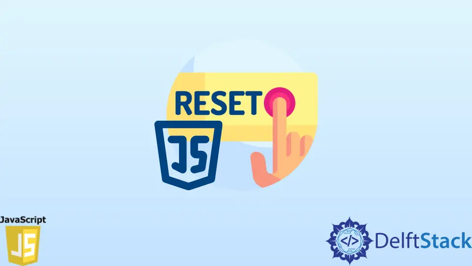 How to Reset Button in JavaScript