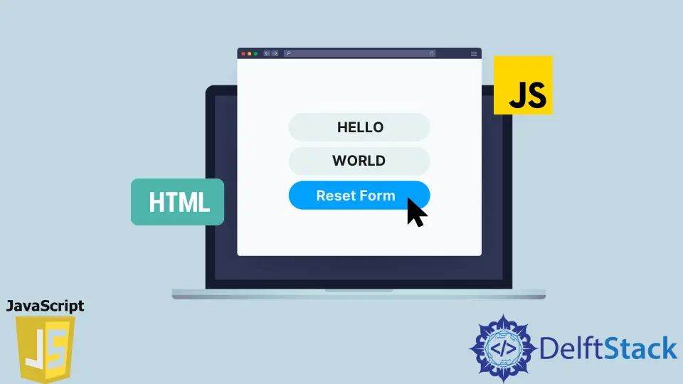 How to Reset Form in JavaScript