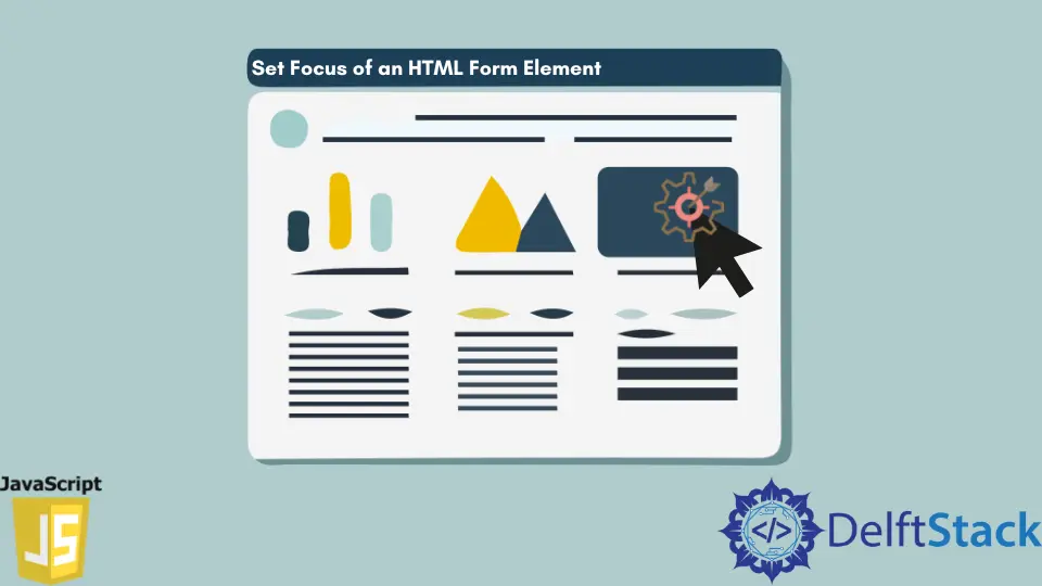 Establecer el enfoque de un elemento de formulario HTML en JavaScript
