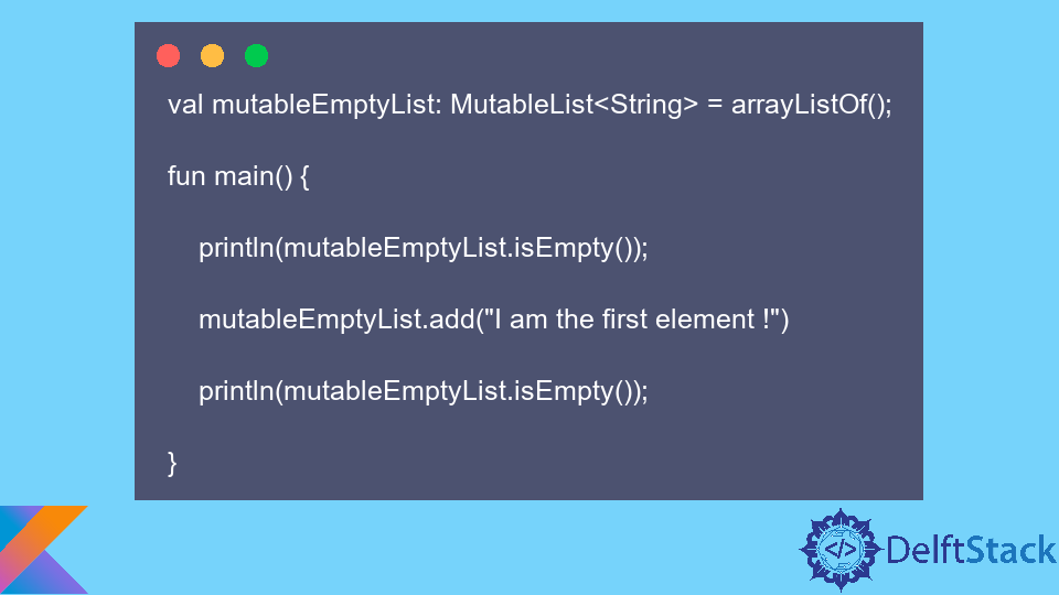 Create an Empty Mutable List in Kotlin