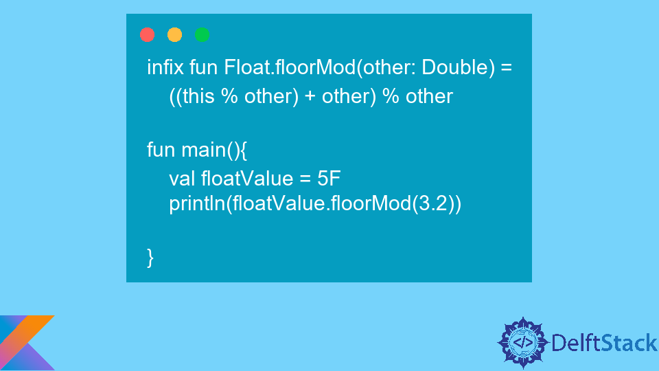 Implement the Floor Modulo Function in Kotlin